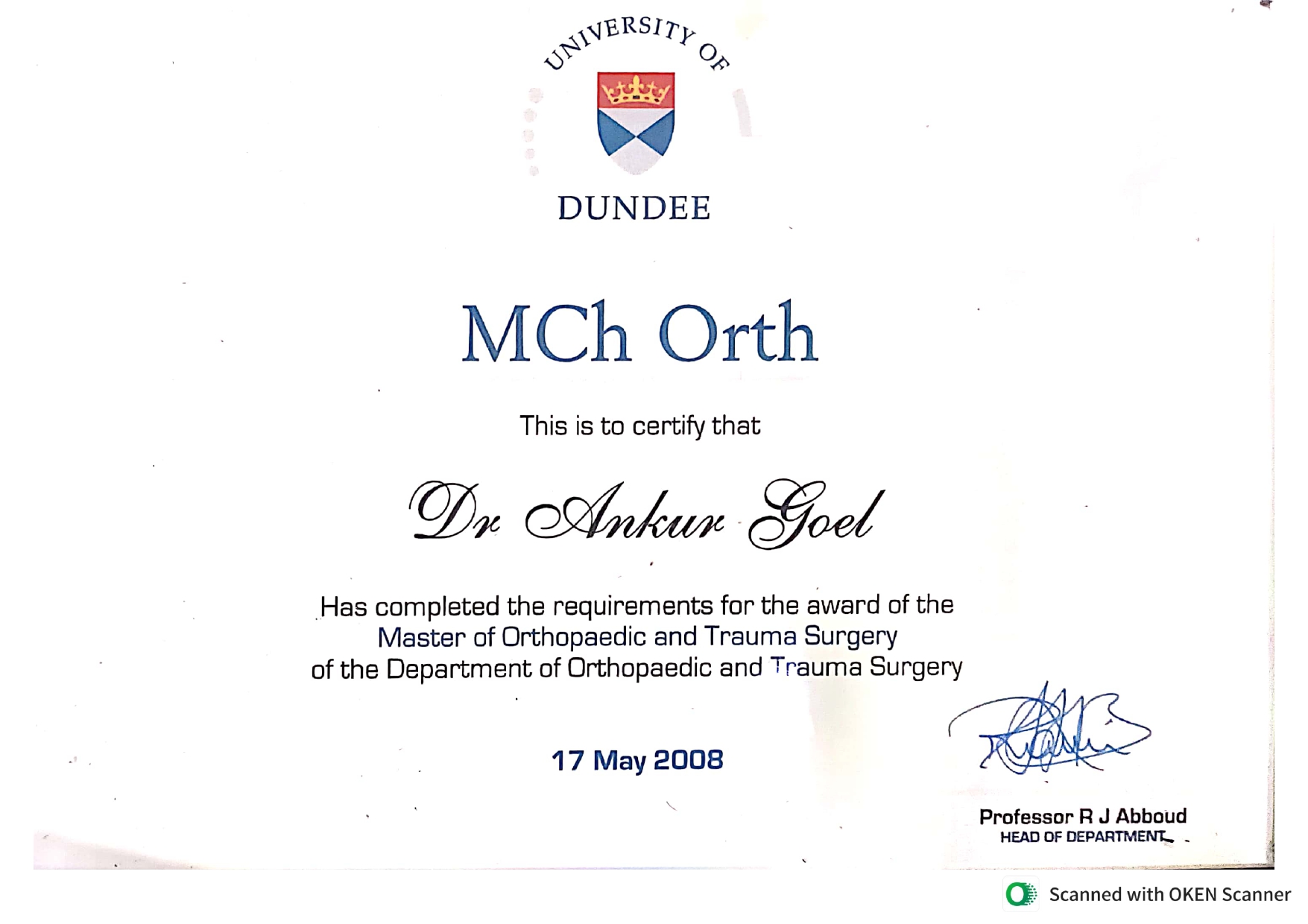 Certificate: MCh Orth, Master of Orthopaedic and Trauma Surgery, University of Dundee, awarded to Dr. Ankur Goel in 2008
